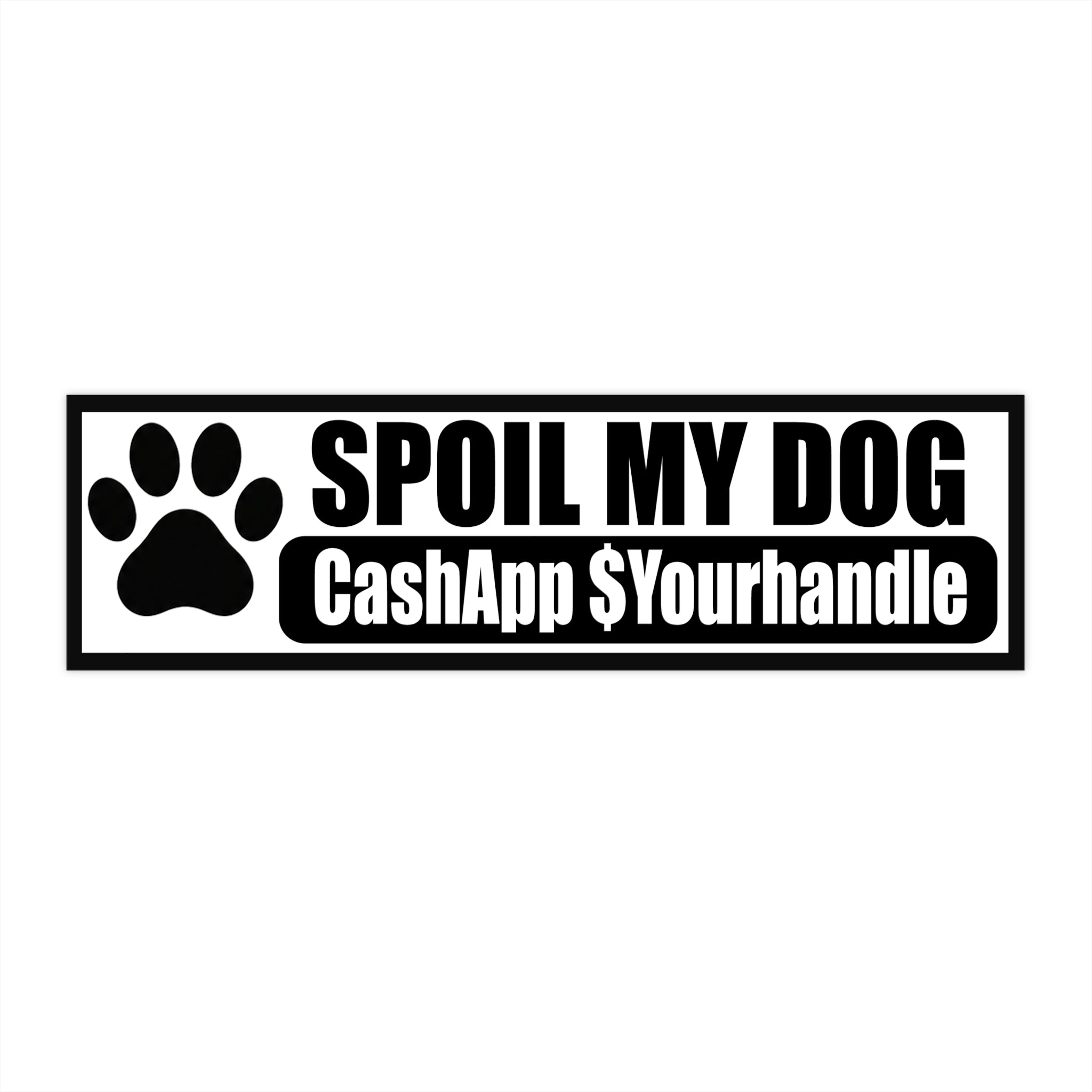 Spoil My Dog Bumper Sticker